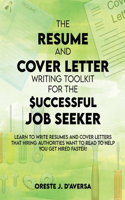 Resume and Cover Letter Writing Toolkit for the Successful Job Seeker
