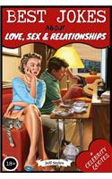 Best Jokes about Love, Sex & Relationships: (collection of Jokes, Short Stories and Celebrity Quotes)