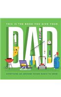 This Is the Book You Give Your Dad