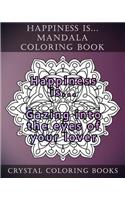 Happiness is ... Mandala Coloring Book: 20 Happiness is... Mandala Coloring pages