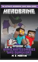 HEROBRINE Episode 1: Minecraft Zombies and Dungeons