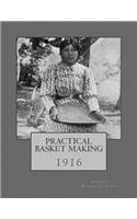 Practical Basket Making: 1916