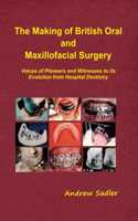 Making of British Oral and Maxillofacial Surgery