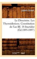 Le Directoire. Les Thermidoriens. Constitution de l'An III. 18 Fructidor (Éd.1895-1897)