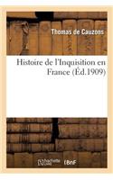 Histoire de l'Inquisition En France