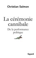 La Ceremonie Cannibale: de la Performance Politique