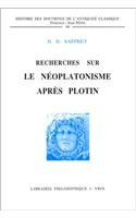 Recherches Sur Le Neoplatonisme Apres Plotin