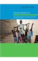 Together Towards Life: Mission and Evangelism in Changing Landscapes--With a Practical Guide