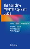 Complete MD/PhD Applicant Guide
