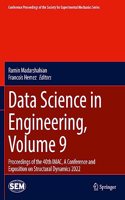Data Science in Engineering, Volume 9