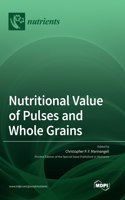 Nutritional Value of Pulses and Whole Grains