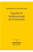 Typizitat ALS Strukturprinzip Des Privatrechts