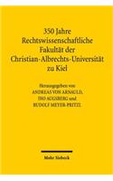 350 Jahre Rechtswissenschaftliche Fakultat der Christian-Albrechts-Universitat zu Kiel