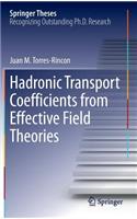 Hadronic Transport Coefficients from Effective Field Theories