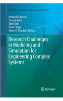 Research Challenges in Modeling and Simulation for Engineering Complex Systems