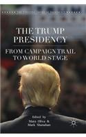 Trump Presidency: From Campaign Trail to World Stage