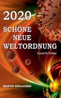 2020 Schöne Neue Weltordnung