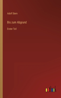 Bis zum Abgrund