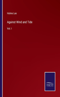 Against Wind and Tide