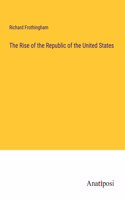 Rise of the Republic of the United States
