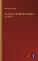 The American Irish and Their Influence on Irish Politics