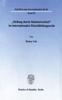 Heilung Durch Statutenwechsel Im Internationalen Eheschliessungsrecht