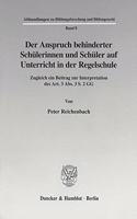 Der Anspruch Behinderter Schulerinnen Und Schuler Auf Unterricht in Der Regelschule