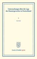 Untersuchungen Uber Die Lage Des Hausiergewerbes in Deutschland: Erster Band. (Schriften Des Vereins Fur Socialpolitik LXXVII)