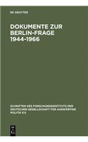 Dokumente Zur Berlin-Frage 1944-1966