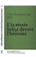 L'Écrivain Belge Devant l'Histoire