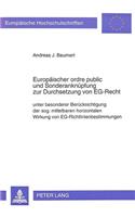 Europaeischer ordre public und Sonderanknuepfung zur Durchsetzung von EG-Recht