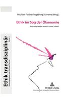 Ethik Im Sog Der Oekonomie