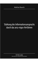 Staerkung Des Informationsanspruchs Durch Das Arca-Nigra-Verfahren