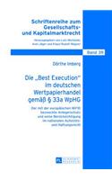 Die «Best Execution» Im Deutschen Wertpapierhandel Gemaeß § 33a Wphg