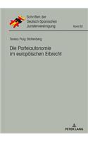 Die Parteiautonomie im europaeischen Erbrecht