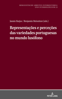Representações E Perceções Das Variedades Portuguesas No Mundo Lusófono
