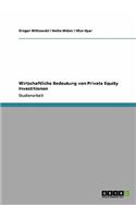 Wirtschaftliche Bedeutung von Private Equity Investitionen