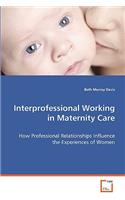 Interprofessional Working in Maternity Care