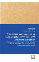 Transverse wavevector in Nanostructure Physics: QW and tunnel barrier