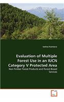 Evaluation of Multiple Forest Use in an IUCN Category V Protected Area