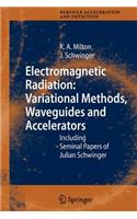 Electromagnetic Radiation: Variational Methods, Waveguides and Accelerators