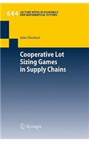 Cooperative Lot Sizing Games in Supply Chains