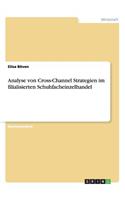 Analyse von Cross-Channel Strategien im filialisierten Schuhfacheinzelhandel