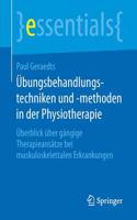 Übungsbehandlungstechniken und -methoden in der Physiotherapie