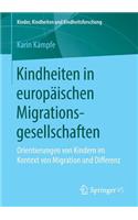 Kindheiten in Europäischen Migrationsgesellschaften