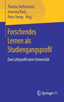 Forschendes Lernen ALS Studiengangsprofil