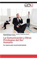Comunicacion y Otros Privilegios del Ser Humano