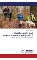 Social ecology and environmental management