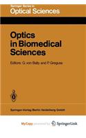Optics in Biomedical Sciences
