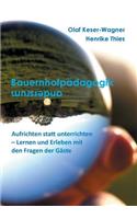 Bauernhofpädagogik ... andersherum